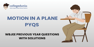 WBJEE PYQs for Motion In A Plane with Solutions: Practice WBJEE Previous Year Questions